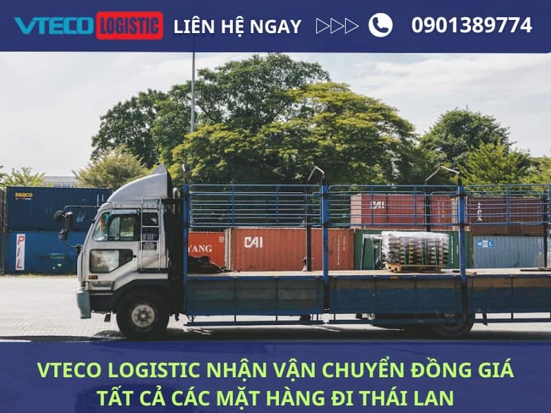 Vteco Logistic nhận vận chuyển đồng giá tất cả các mặt hàng đi Thái Lan