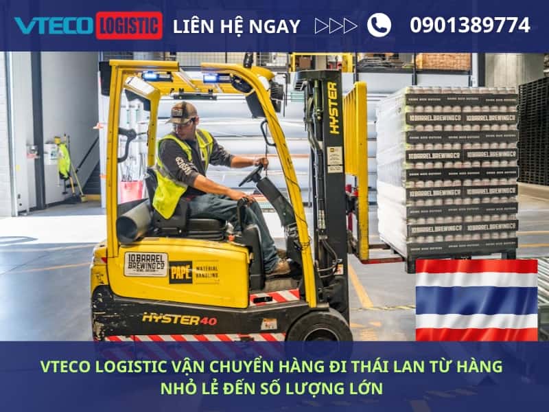 Vteco Logistic vận chuyển đi Thái Lan từ hàng nhỏ lẻ đến số lượng lớn